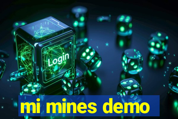 mi mines demo